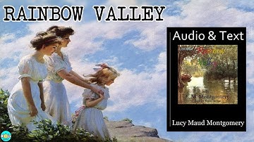 Rainbow Valley - Videobook 🎧 Audiobook with Scrolling Text 📖