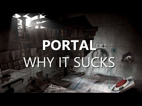 Portal - Why It Sucks | Video Essay