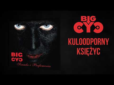 BIG CYC - Kuloodporny Księżyc | 6 - Szambo i Perfumeria (2008)