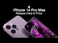 iPhone 14 Pro Release Date and Price – Two Model Upgrade LEAKS!!