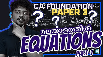 Chapter 2 Equations Class 1 | CA Foundation Exam | Maths Malayalam January 2025 | Nithin R Krishnan