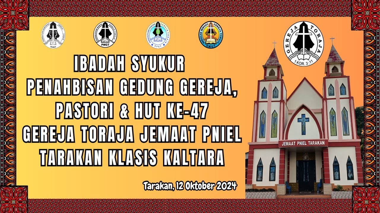 🔴[LIVE] Ibadah Syukur Penahbisan Gedung Gereja, Pastori & HUT ke-47 Gereja Toraja Jem. Pniel Tarakan