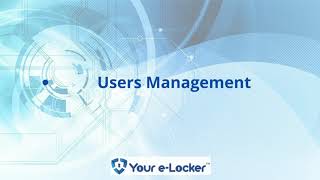 Users Management in "Your e-Locker"