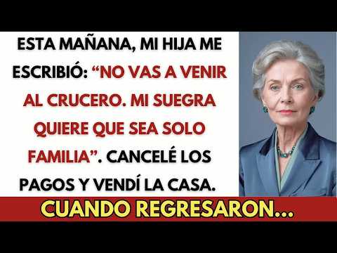 Mi hija me mandó un mensaje： “No vas a venir con nosotros  Mi suegra prefiere que sea solo famil