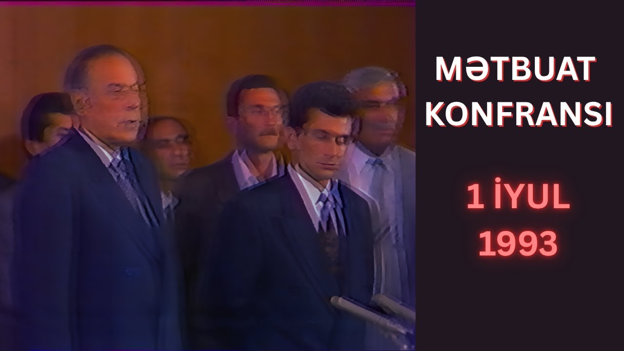 HEYDƏR ƏLİYEV VƏ SURƏT HÜSEYNOVUN YENİ HÖKUMƏTİN TƏŞKİLİ İLƏ BAĞLI MƏTBUAT KONFRANSI | 1 İYUL, 1993