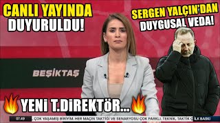 Beşiktaş'în Yeni Teknik Direktörü Duyuruldu! HAYIRLI OLSUN! l Sergen Yalçın'dan Duygusal Veda!