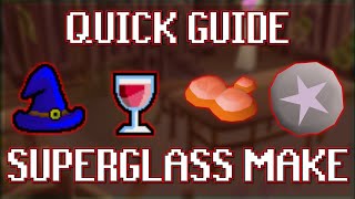 Quick Guide to Superglass Make in OSRS