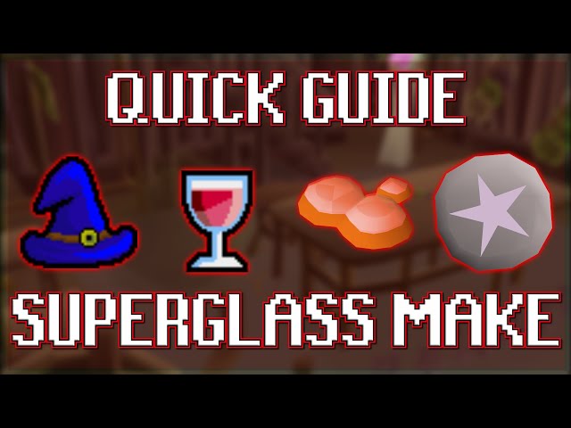 Quick Guide To Superglass Make In Osrs - Youtube