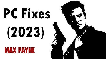 Max Payne: PC Fixes (2023)