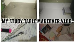 ✨My Study Table Makeover Vlog  | just idea and decor ✨
