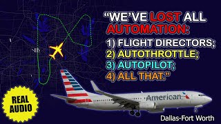 “We’ve lost all automation”. Emergency return. American Boeing 737 returns to Dallas. Real ATC