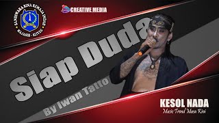 SIAP DUDA || BY IWAN TATTO || LAGU SANDIWARA BINA REMAJA INDAH