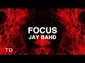 Jay Bahd Focus Lyrics mp3