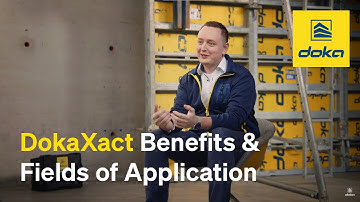DokaXact - Benefits & Fields of Application [EN]