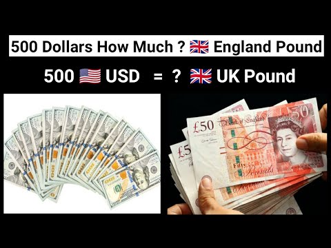 American Dollars/US Dollars | How Much 500 Dollars in British Pound Sterling UK Pound