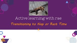 Transitioning to Nap or Rest Time