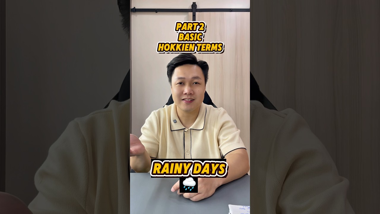 PART 2 of Basic Hokkien - rainy days ☔️ 
