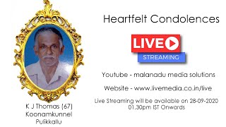 K J Thomas (67) Koonamkunnel Pulikkallu  Manimala I  Funeral Live Streaming  I  28-09-2020