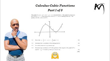 Grade 12 Maths Final Exam Preparation | Calculus - Cubic Functions | SEPT 2019 | 1 of 3