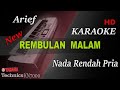 ARIEF - REMBULAN MALAM ( NADA RENDAH PRIA ) || KARAOKE KN7000