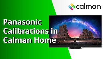 How to Calibrate a Panasonic TV with Calman Home | Tutorial