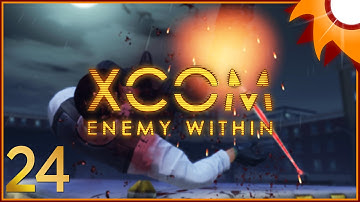 XCOM Enemy Within - Episode 24 ...Pushing the EXALT Back!...