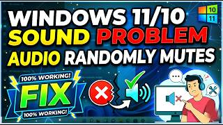 Windows 11/10 Sound Problem FIX (Audio Randomly Mutes) @fxtechsolution