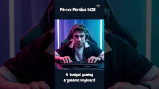 Perixx Periduo 512B Budget Gaming Ergonomic Keyboard 