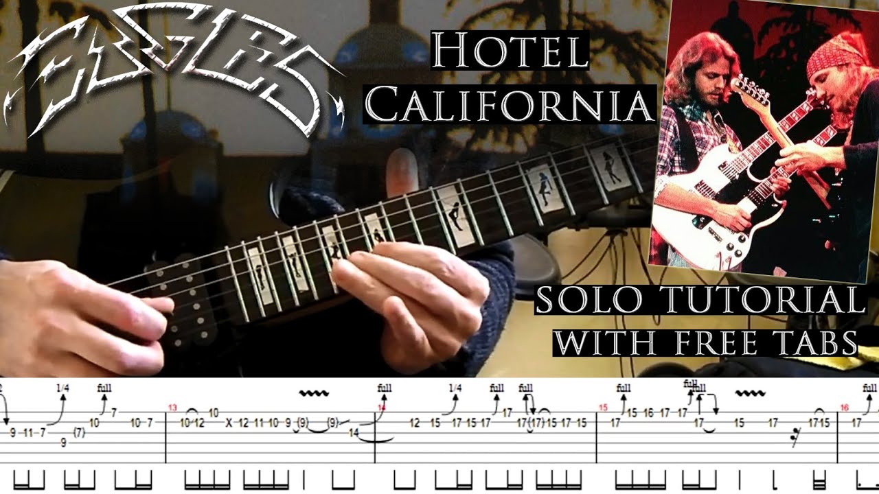 Eagles - Hotel California guitar solo lesson (with free tablatures and backing tracks) Eagles - Hotel California guitar solo lesson (with free tablatures and backing tracks)