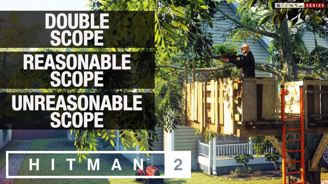 HITMAN 2 Whittleton Creek - "Doable Scope", "Reasonable Scope" & "Unreasonable Scope" Challenges
