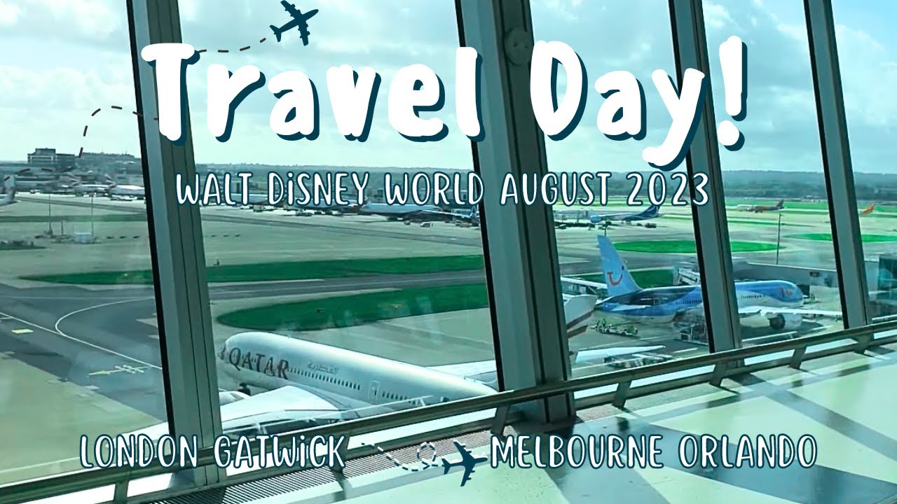 Walt Disney World August 2023 | Travel day | LGW to MLB, Art of Animation FREE UPGRADED ROOM!