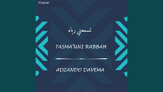 تسمعني رباه - Tasma’uni Rabbah