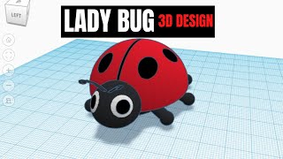 TinkerCAD - Tutorial for Beginners - How to 3D Design Lady Bug Insect, Beetle