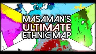 Masamans Ultimate 2019 Ethno-Racial Map Of The World