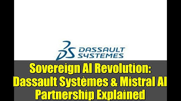 Sovereign AI Revolution: Dassault Systèmes & Mistral AI Partnership Explained