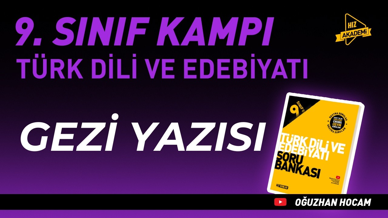 9. Sınıf | Gezi Yazısı | Hız Akademi Edebiyat - YouTube