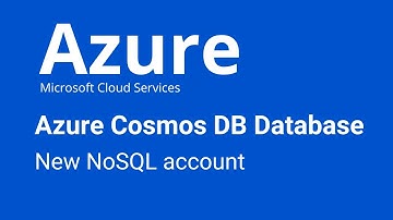Azure - Create Azure Cosmos DB for NoSQL account