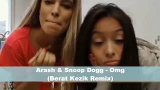 Arash - Snoop Dogg . Omg ( Berat Kezik Remix ) Resimi