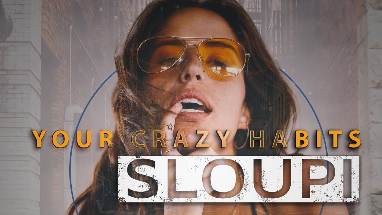 @Sloupi Official - Your Crazy Habits 🔥 Deep Edm Vocal House Party 🤗 Demo April 2022 💯
