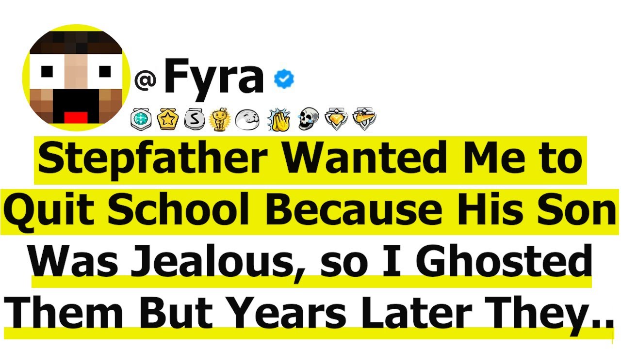 Stepfather Wanted Me To Quit School Bc His Son Was Jealous, So I Ghosted Them-But Yrs Later, they...