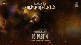 12. Big Zulu - 10 Past 4 (ft. Xowla & Zakwe) [ Audio]
