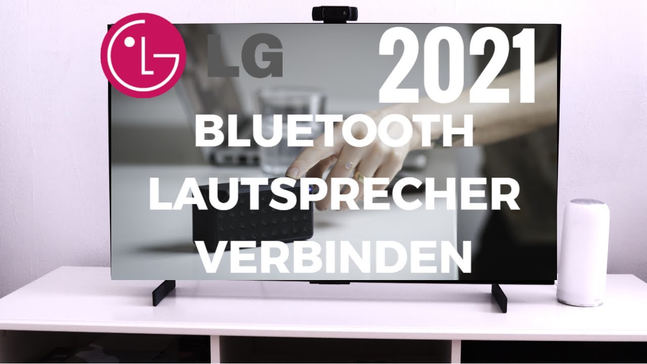 Lg Fernseher Kopfhörer Und Lautsprecher Gleichzeitig LG TV 2021 mit Bluetooth Lautsprecher verbinden - YouTube
