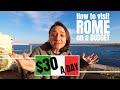 HOW TO TRAVEL ROME ON A BUDGET -- Budget Travel Tips  //  141