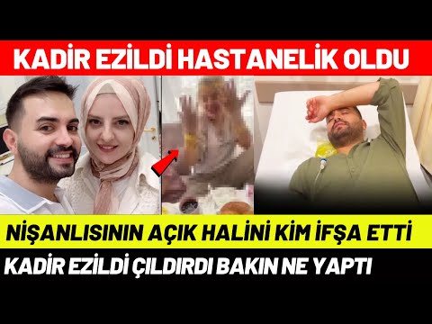 Kadir Ezildi'nin Nişanlısının