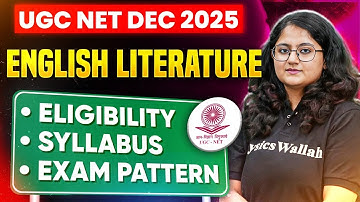 UGC NET Dec 2025 | English Literature Full Guide! | Eligibility, Syllabus & Pattern Explained!