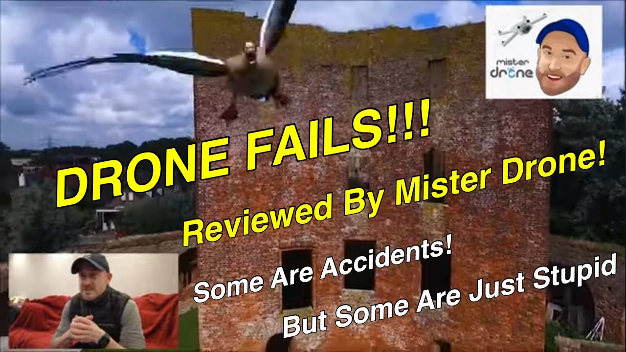 DRONE FAILS reviewed by Mister Drone! YouTube