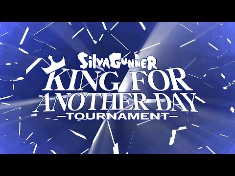 Do the Tourney With Me! - SiIvaGunner: King for Another Day Tournament - Do the Tourney With Me! - SiIvaGunner: King for Another Day Tournament