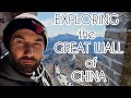EXPLORING THE GREAT WALL OF CHINA