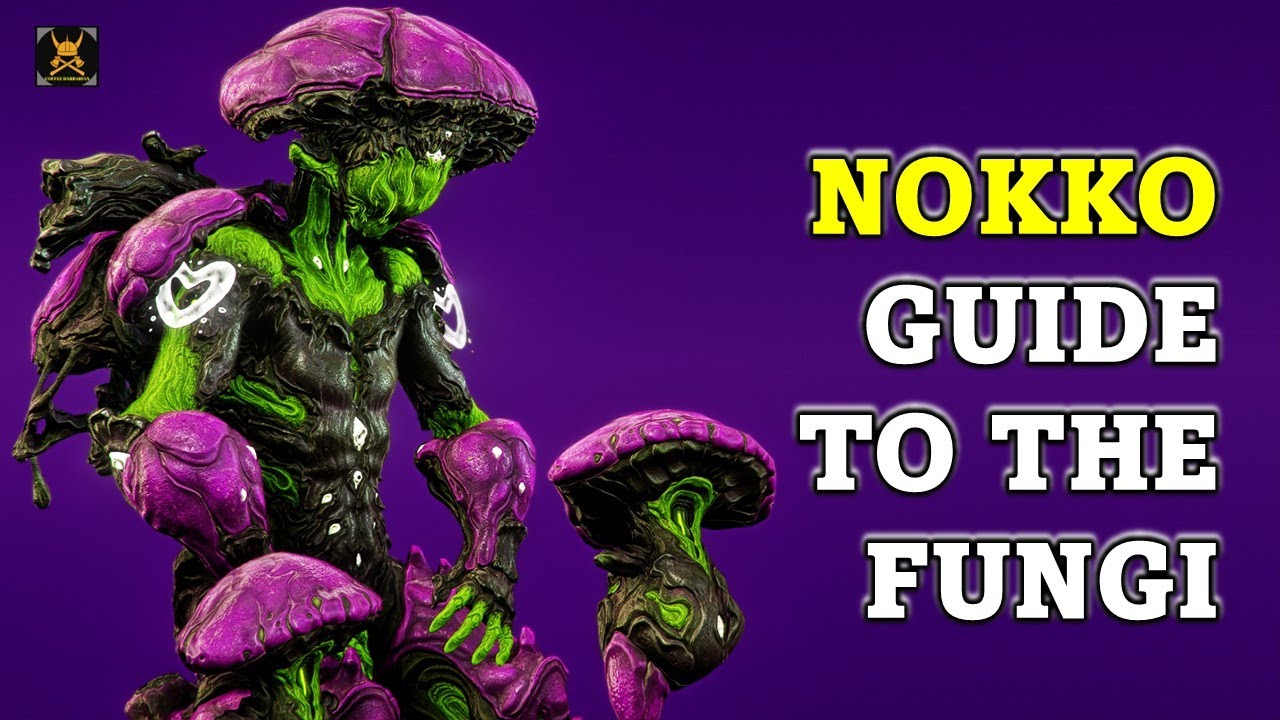 Nokko Guide to using the Fungi in Warframe