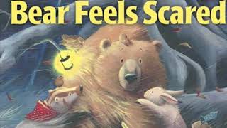 Bear Feels Scared By Karma Wilson